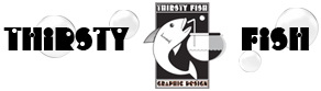 Thirsty Fish Graphic Design