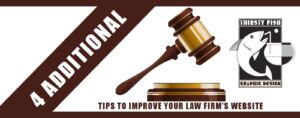 Improve Your Law Firm's Online Presence - Thirsty Fish Graphic Design